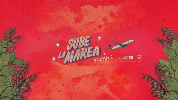 Copa Airlines Presents 'Sube la Marea Remix'